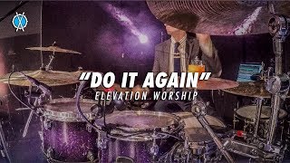 Do It Again Drum Cover  Elevation Worship  Daniel Bernard [upl. by Issim]