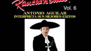 Antonio Aguilar Enterradora De Amoreswmv [upl. by Namad]