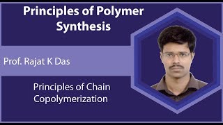 Lecture 17  Principles of Chain Copolymerization [upl. by Krall]