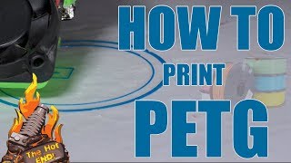 A Beginners guide to printing PETG Filament [upl. by Icnarf]