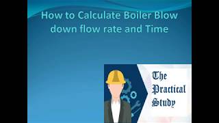 Boiler Blow Down Calculations [upl. by Moritz]