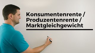 Konsumentenrente Produzentenrente Marktgleichgewicht  Mathe by Daniel Jung [upl. by Ennaeilsel]