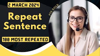 PTE Repeat Sentence  MARCH 2024  Most Repeated [upl. by Ahsekam]