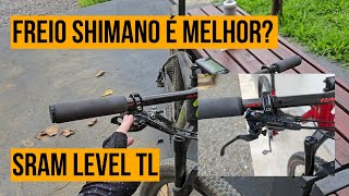 Sobre FREIOS Deore SLX e XT comparados com SRAM Level TL [upl. by Rennat]