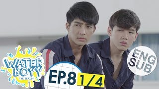 Eng Sub Waterboyy the Series  EP8 14 [upl. by Haissem]