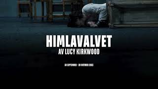 Himlavalvet – av Lucy Kirkwood – Trailer [upl. by Attenauq448]