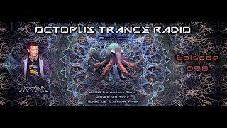 Octopus Trance Radio 098 with Attika 2023 November [upl. by Hiamerej]