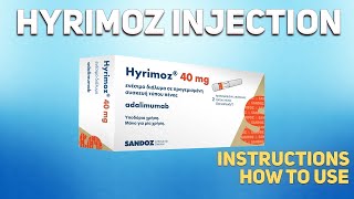 Hyrimoz injection adalimumab how to use How and when to take it Who cant take adalimumab [upl. by Iveksarap]