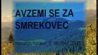 Zavzemi se za Smrekovec  povzetek iz filma 2006 [upl. by Ciri]