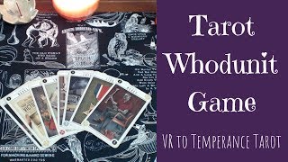 Tarot Whodunit Game  VR to Temperance Tarot [upl. by Belford]