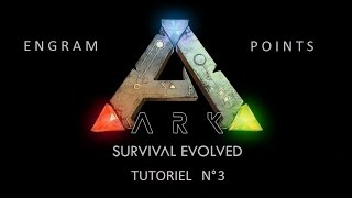 ARK Survival Evolved Tutoriel FR  N°3  Engram Points [upl. by Aikahc]