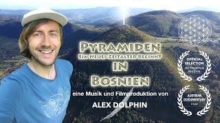 PYRAMIDEN IN BOSNIEN  Ein Neues Zeitalter Beginnt  FILM de [upl. by Sturdivant]