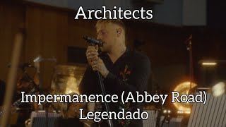 Architects  Impermanence Abbey Road Legendado PtBr [upl. by Nilrev]