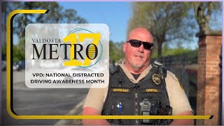 Stay Safe on the Road Valdosta PDs Distracted Driving Awareness Tips [upl. by Oliver]