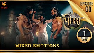 Porus  Episode 60  Mixed Emotions  मिश्रित भावनाओं  पोरस  Swastik Productions India [upl. by Roseline400]