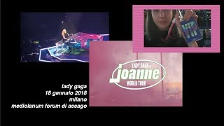 lady gaga joanne world tour  concerto milano 18 gennaio 2018 vlog [upl. by Anselmi]