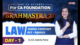 CA FOUNDATION BRAHMASTRA 20 LAW INDIAN CONTRACT ACT AGENCY LECTURE 1  CA ANKITA PATNI [upl. by Gaudet]