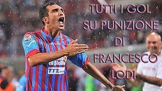 Tutti i gol su punizione di Francesco Lodi con il Catania 20112013 [upl. by Burg]