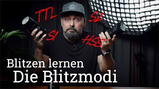 ⚡️ Serie Blitzen lernen 5  TTL HSS S1 S2 Blitzmodi erklärt [upl. by Limhaj]