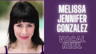 Melissa Jennifer Gonzalez  Vocal Reel [upl. by Gunn]