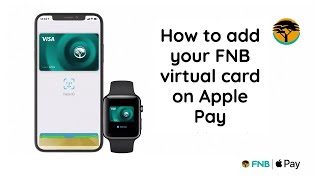 How to add your FNB virtual card on Apple Pay [upl. by Kubis973]