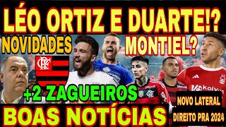 BOAquot LÉO ORTIZ E DOMINGOS DUARTE CHEGANDO NO FLAMENGO CONTRATAÇÃO DE 2 ZAGUEIROS NOVO LATERAL E [upl. by Iemaj613]