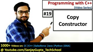 19 C Copy Constructor  Learn Programming by Sanjay Gupta [upl. by Anirehtak253]