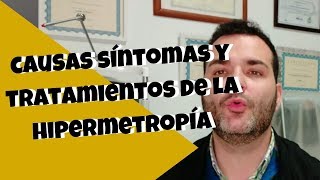 Causas Sintomas y Tratamientos De La Hipermetropia [upl. by Navac]