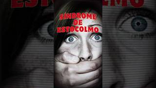 Sindrome de Estocolmo psicologia trastorno síndrome [upl. by Ahseik]