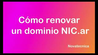 Cómo renovar un dominio NICar [upl. by Gnaw]