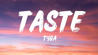 Tyga  Taste feat Offset Lyrics [upl. by Tu]