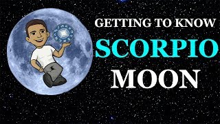 Getting To Know Scorpio Moon Ep24 [upl. by Florrie]