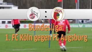 1 FC Köln gegen FC Augsburg Schafft der FC die Aufholjagd [upl. by Immas106]