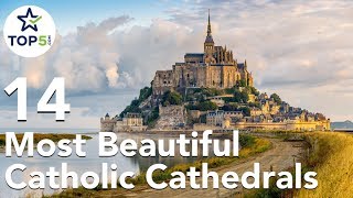 14 Most Beautiful Catholic Cathedrals and Churches in the World [upl. by Yenal]