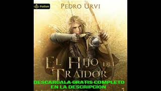 EL HIJO DEL TRAIDOR EL SENDERO DEL GUARDABOSQUES LIBRO 1audiolibroPEDRO URVI [upl. by Giffie64]