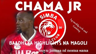 CLATOUS CHAMA JR HIGHLIGHTS ZAKE NA MAGOLI SIMBA nguvumoja [upl. by Ocihc]