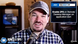 Enable Application 2FA when opening Remote Desktop Manager  RDM Pro Tip 001 [upl. by Dorcy]