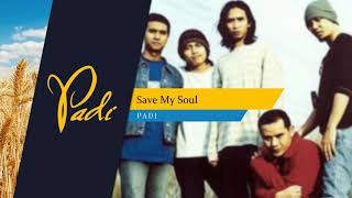 Padi  Save My Soul [upl. by Udela]