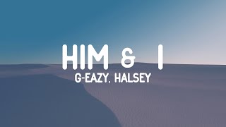 GEazy amp Halsey  Him amp I Lyrics [upl. by Bethesda630]