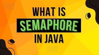 What Is Semaphore In Java  Explained With Code  Complete Multithreading Tutorial Series Ep 31 [upl. by Marrin41]