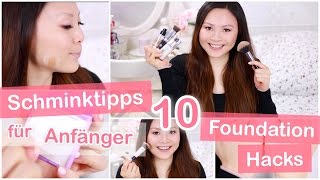 10 FOUNDATION HACKS  SCHMINKTIPPS FÜR ANFÄNGER  Mamiseelen [upl. by Shifrah]