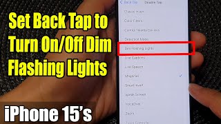 iPhone 1515 Pro Max How to Set Back Tap to Turn OnOff Dim Flashing Lights [upl. by Charin]