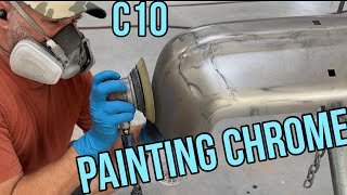 C10 Project Painting a Chrome Rear Bumper [upl. by Airasor552]