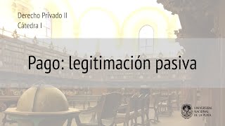 Pago legitimación pasiva Prof Rosario Echevesti [upl. by Leraj]