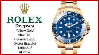 ▶ Rolex Deepsea Yellow Gold Blue Dial Oyster Bracelet 136668LB  REVIEW [upl. by Ney]