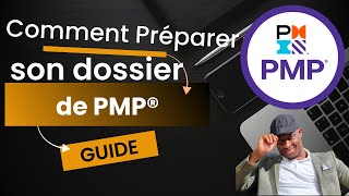 Comment Constituer son Dossier de PMP® avant de Postule [upl. by Lipp]