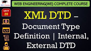 L20 XML DTD – Document Type Definition  Internal External DTD with example  Web Technology [upl. by Bathsheb]