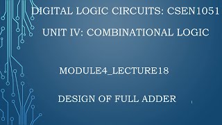 module4lecture18 Design of full adder [upl. by Jain740]