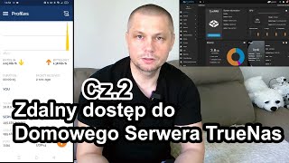 Zdalny Dostęp do Serwera TrueNas cz2 [upl. by Ewan]