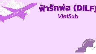 Vietsub ฟ้ารักพ่อ DILF Badmixy ft ยุ้ย ญาติเยอะ  Thaisong [upl. by Lutim386]